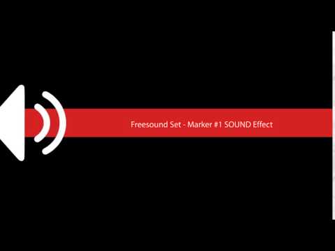 Freesound Set   Marker #1 SOUND Effect