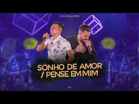 Sonho De Amor - Carlos e Jader