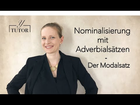 Nominalisierung mit Adverbialsätzen  - Der Modalsatz