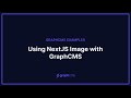 Using NextJS Image With GraphCMS