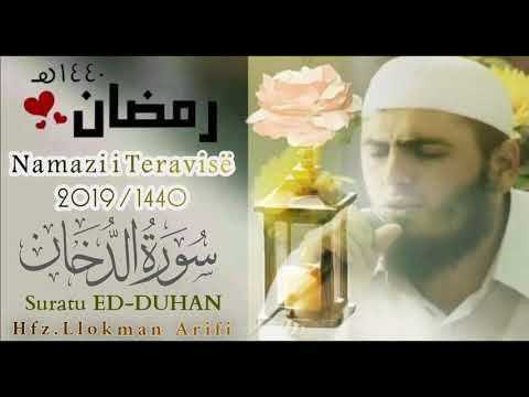 Suratu: ED-DUHAN nga hfz. Llokman Arifi (Namazi i Teravisë 2019)