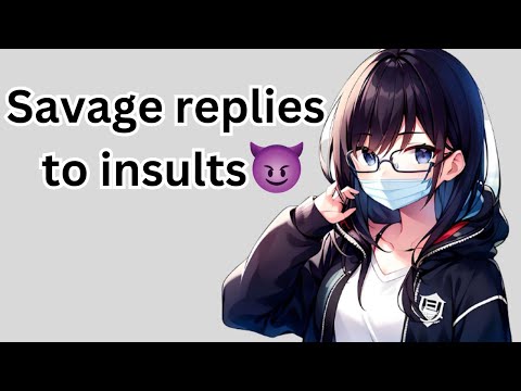 Savage replies to insult 😈 | what to say when someone insults you | savage comebacks