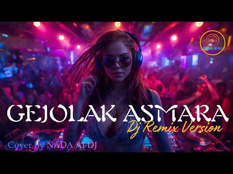 DJ Remix 🎧 GEJOLAK ASMARA - NASSAR [2014] Cover by NADA Al DJ | #fyp #nostslgia #tiktokviral
