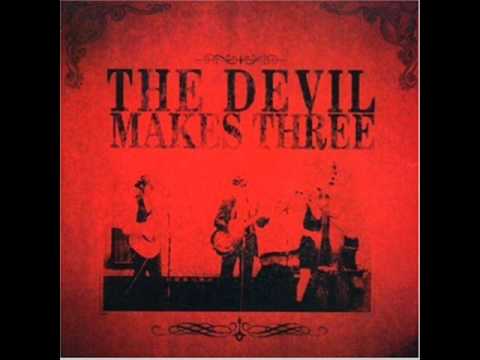 The Devil Makes Three - Old number 7