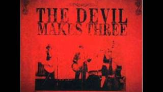 The Devil Makes Three - Old number 7