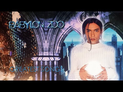 BABYLON ZOO ◊ Greatest Songs