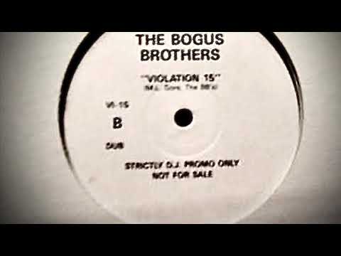 The Bogus Brothers - “Violation 15” (Dub)
