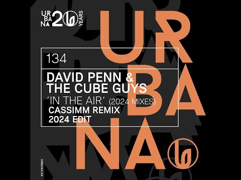 David Penn, The Cube Guys - In The Air (2024 Extended Edit)