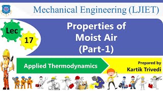 L 17  Properties of Moist Air (Part- 1) | Applied Thermodynamics | Mechanical