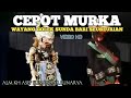 Si Cepot Murka Bobodoran Wayang Golek Alm KH Asep Sunandar Sunarya Full Video HD