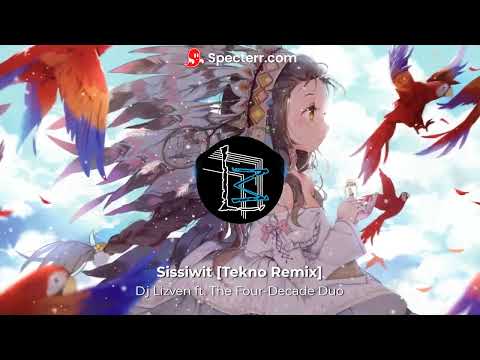 Dj Lizven ft. The Four Decade Duo - Sissiwit [Tekno Remix]