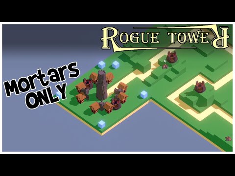 Rogue Tower | MORTARS ONLY - 1 Path