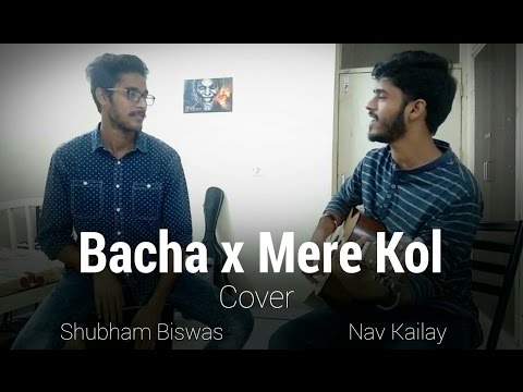 Nav Kailay Bacha x Mere Kol - Unplugged  Prabh GIll  Cover By Nav Kailay