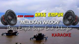 Download lagu Cek sound Dian Anic MELEKAN WADON (karaoke) bass empuk mp3
