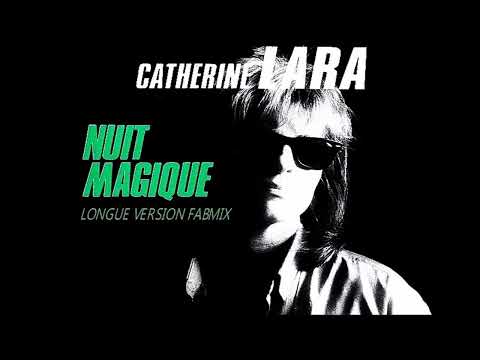 Catherine Lara - Nuit Magique - Longue version Fabmix 1985