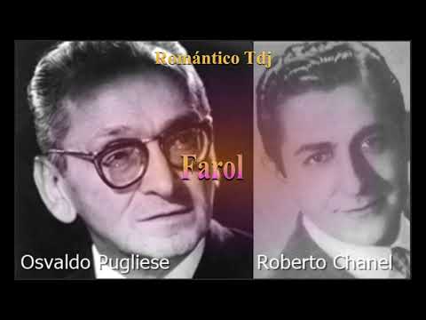 Osvaldo Pugliese   Roberto Chanel   Farol