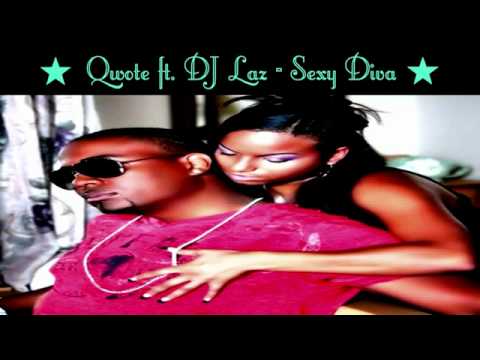 Qwote feat  DJ Laz - Sexy Diva
