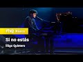 Íñigo Quintero Si No Estás Benidorm Fest 2024