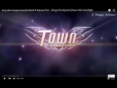 Jong skol songsa bong By Niroth ft Karona Pich - ចង់ស្គាល់សង្សារបង-[Town VCD Vol 81]MV