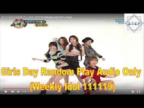 Girls Day Random Play - Weekly Idol 111119(Audio Only)