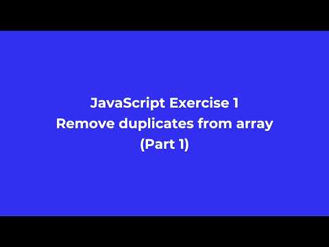 Javascript Exercise 1 Remove Duplicates Junior