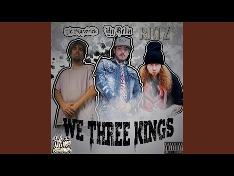 We Three Kings (feat. JC Maverick & Rittz)