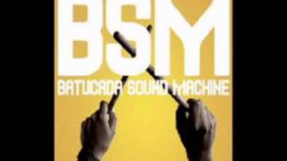 Batucada Sound Machine - Rhythm & Rhyme - Batucada Ae