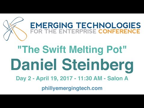 Philly ETE 2017 #7 - The Swift Melting Pot - Daniel Steinberg