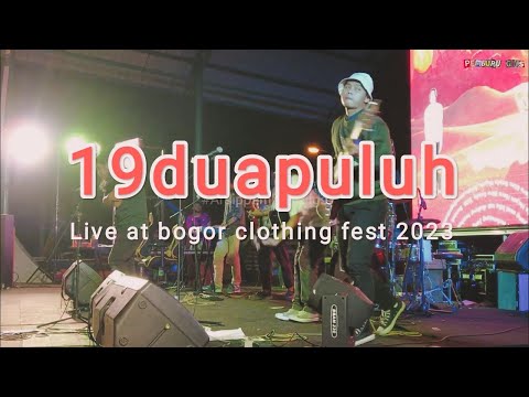 19duapuluh live at bogor clothing fest (17 April 2023)