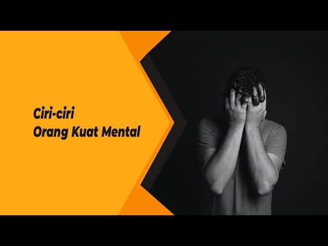 Ciri-ciri Orang Kuat Mental, Kamu Salah Satunya?