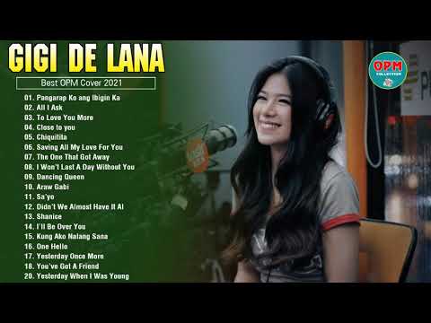 Gigi De Lana Top 20 Hits Songs Cover Nonstop Playlist 2021  - Gigi De Lana OPM Ibig Kanta 2021