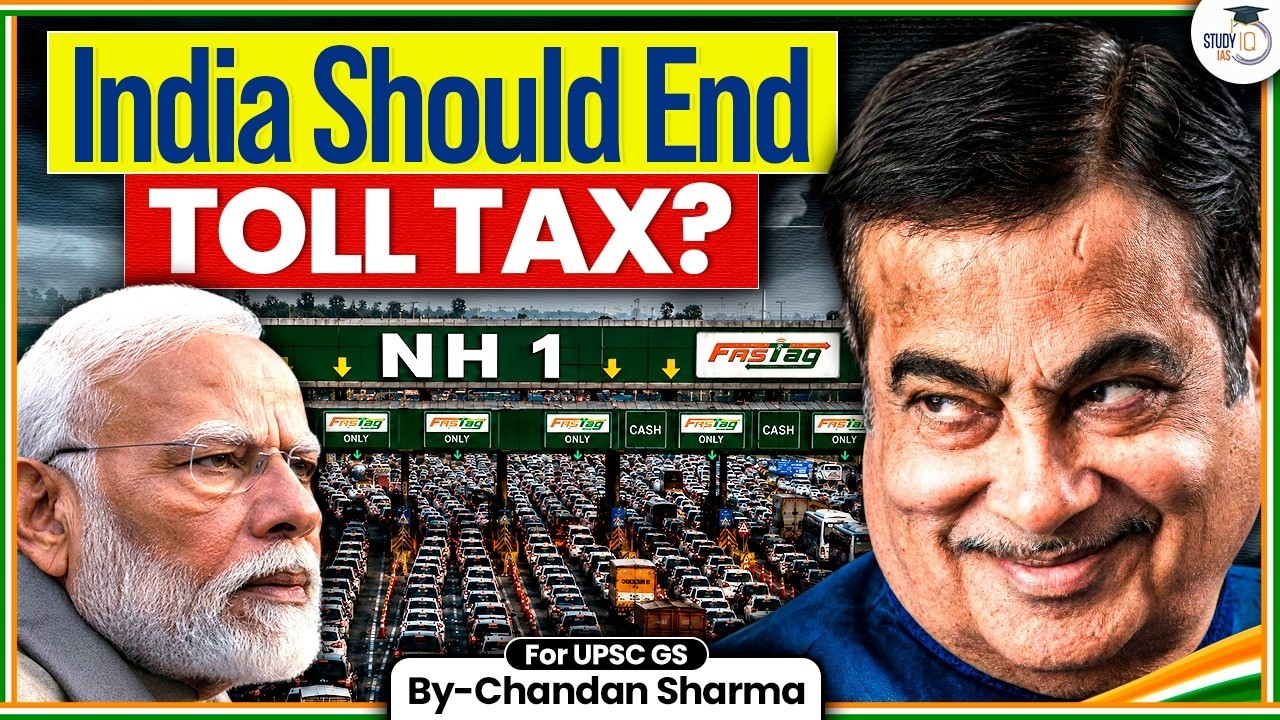 Why Do Indians Pay Toll After Paying Road Tax? | Scam or Necessity | StudyIQ IAS