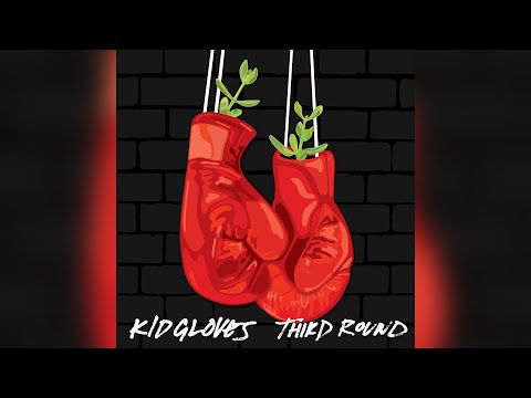 Kid Gloves - Third Round