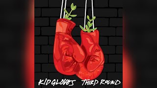 Kid Gloves - Third Round