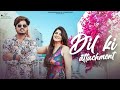 Dil Ki Attachment 2 Female Version Mavi Dadriwala Anjali99 Avaane Arrourya