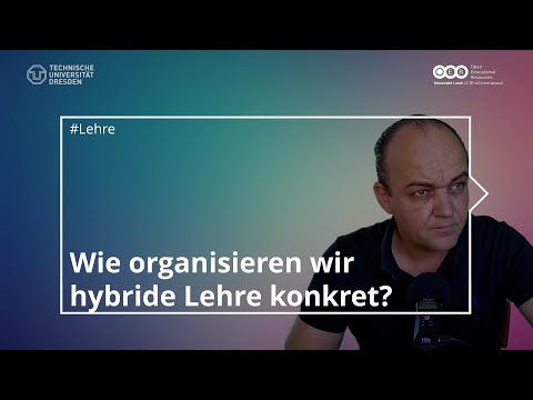 Wie organisieren wir #HybrideLehre konkret?