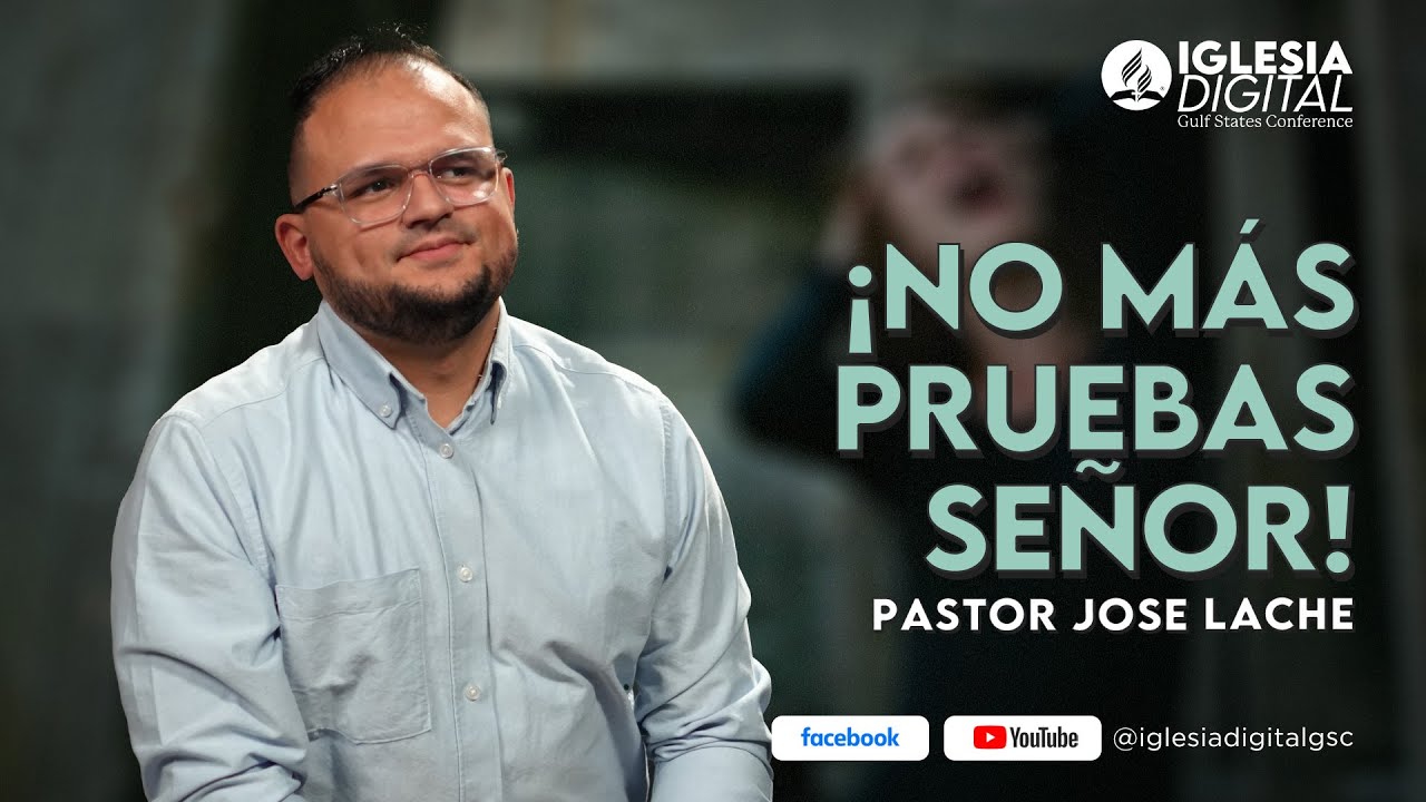 😪 ¿Por qué Dios me da tantas pruebas? | Pr. Jose Lache
