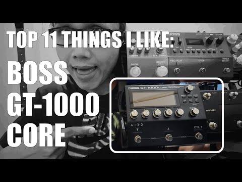 BOSS GT1000 CORE - Top 11 things I like about it.