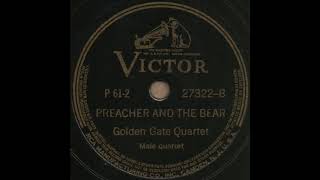 PREACHER AND THE BEAR / Golden Gate Quartet [VICTOR 27322-B]