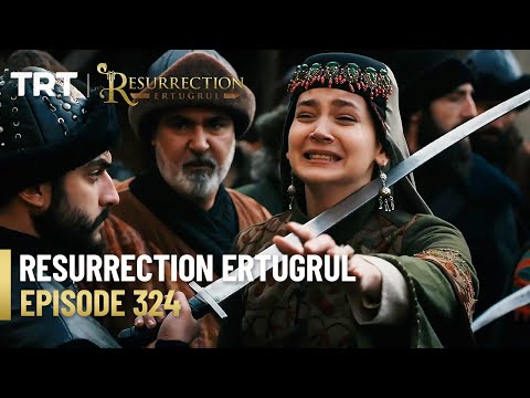 Resurrection Ertugrul Season 4 Episode 324