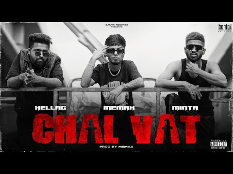 CHAL VAT - MEMAX X HELLAC X MINTA (prod. MEMAX) | OFFICIAL MUSIC VIDEO | BANTAI RECORDS