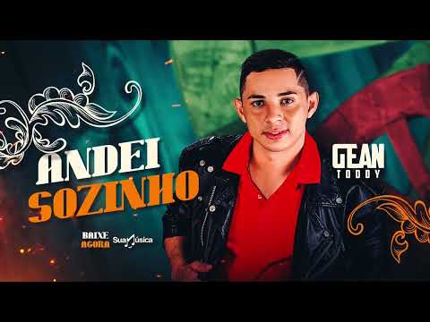 Gean Toddy - Andei Sozinho | EP Pra Vaquejada Eu Vou