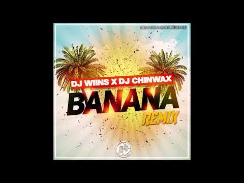 DJ WIINS x DJ CHINWAX - BANANA (REMIX) 2020