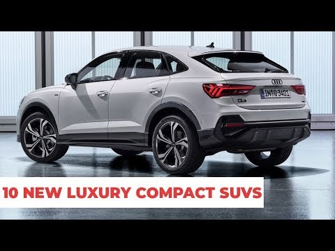 10 Luxury Compact SUVs Upcoming For 2019 2020 To Buy