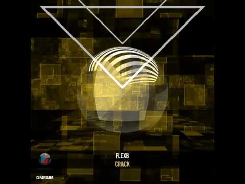 #DMR085: FlexB - Crack (Original Mix)