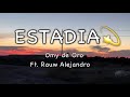 Omy de Oro Ft. Rauw Alejandro - Estadía (Lyrics)
