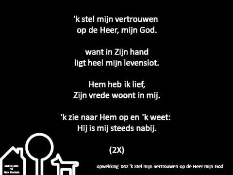 opwekking 042 'k Stel mijn vertrouwen op de Heer mijn God.avi