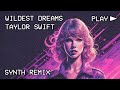 Taylor Swift - Wildest Dreams (80's Version Synthwave REMIX)