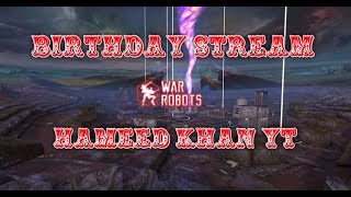 Birthday Stream + War Robots 10.0 Live Stream + MORANA GIVEAWAY Link In Description