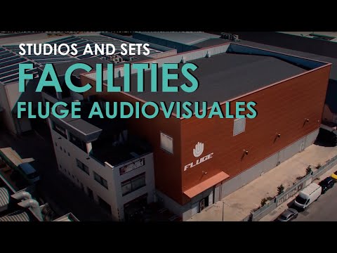 A WALK THROUGH FLUGE AUDIOVISUALES' FACILITIES IN ARGANDA DEL REY